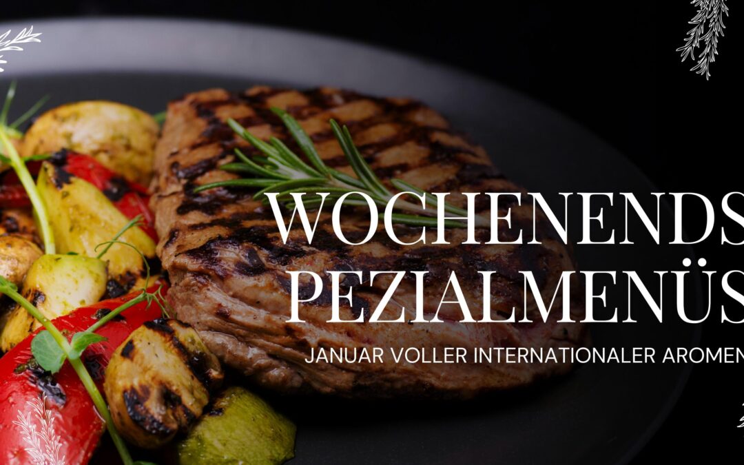Wochenend-Spezialmenüs in Januar