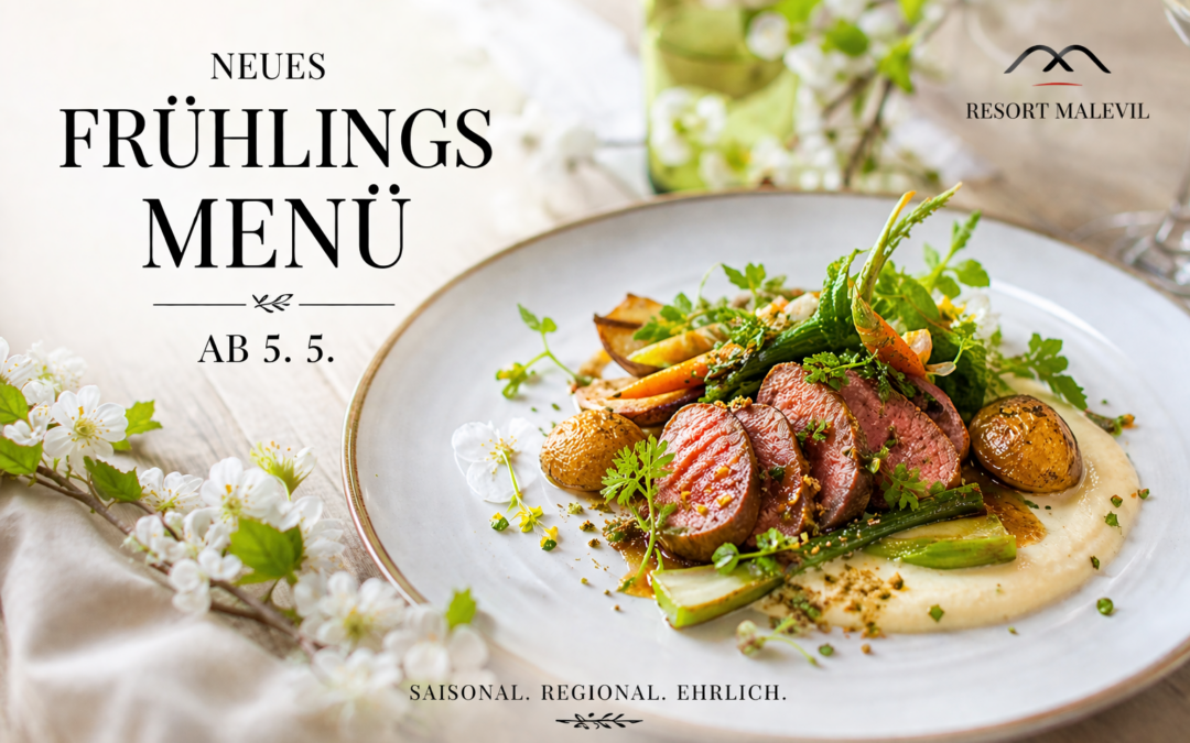 Neues Frühlingsmenü im Resort Malevil ab 5. Mai